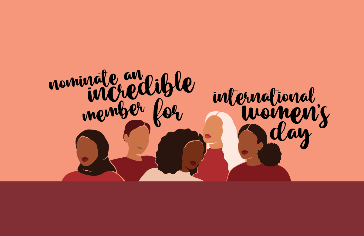 International Women’s Day Nominations Open!